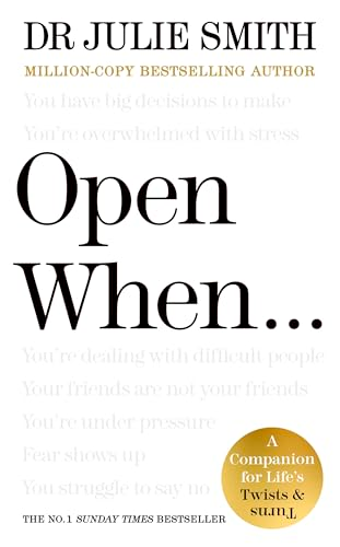 Open When...: A Companion  for Life's Twists & Turns