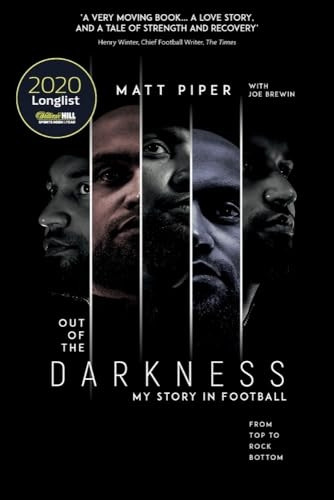 Out of the Darkness: From Top to Rock Bottom: My Story in Football