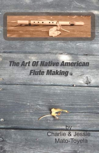 The Art of Native American Flute Making