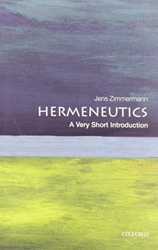 Hermeneutics: A Very Short Introduction (Very Short Introductions)