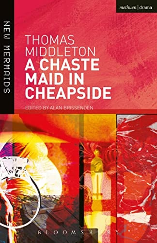 A Chaste Maid in Cheapside (New Mermaids)