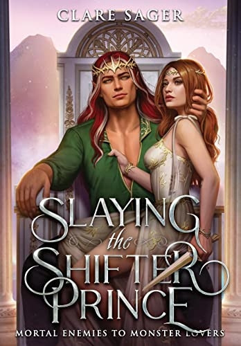 Slaying the Shifter Prince (Mortal Enemies to Monster Lovers)