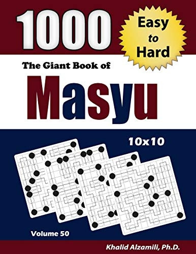 The Giant Book of Masyu: 1000 Easy to Hard Puzzles (10x10) (Adult Activity Books)