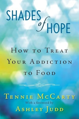 Shades Of Hope: How to Treat Your Addiction to Food
