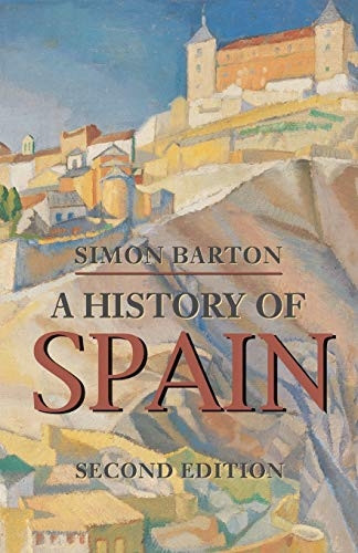 A History of Spain (Palgrave Essential Histories Series)