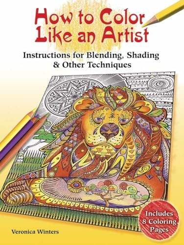 How to Color Like an Artist:Instructions for Blending,Shading and Other Techniques