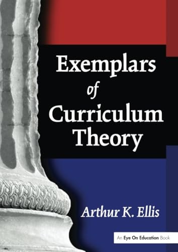 Exemplars of Curriculum Theory