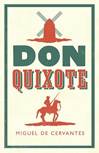 Don Quixote (Alma Classics Evergreens)
