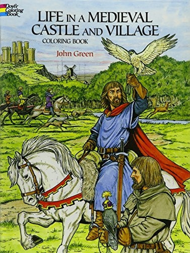 Life in a Medieval Castle Coloring Book (Dover History Coloring Book)