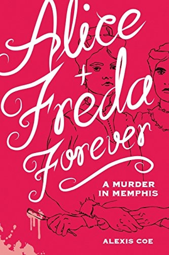 Alice and Freda Forever
