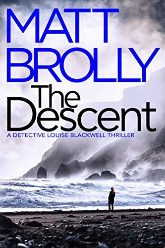 The Descent (Detective Louise Blackwell)