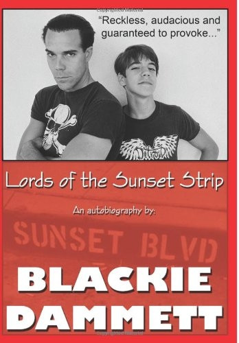Lords of the Sunset Strip: An autobiography