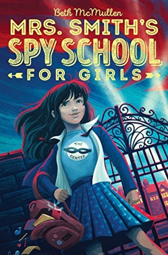 Mrs. Smith's Spy School for Girls (Mrs. Smith's Spy School for Girls)