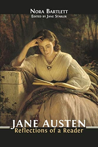 Jane Austen: Reflections of -  a Reader