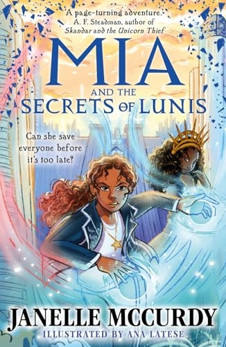 Mia and the Secrets of Lunis (Umbra Tales The)