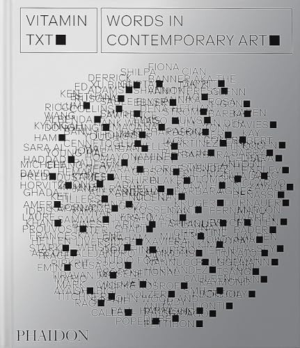 Vitamin Txt: Words in Contemporary Art