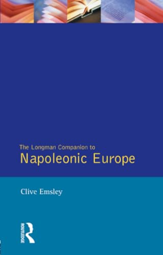 Napoleonic Europe (Longman Companions To History)
