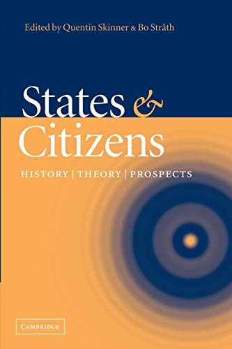 States and Citizens: History, Theory, Prospects