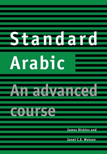 Standard Arabic Student's book: An Advanced Course [Student Edition]