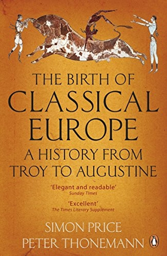 The Penguin History of Europe: Volume 1: Classical Europe