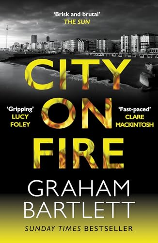 City on Fire: From the  top ten bestselling author  (Jo Howe)
