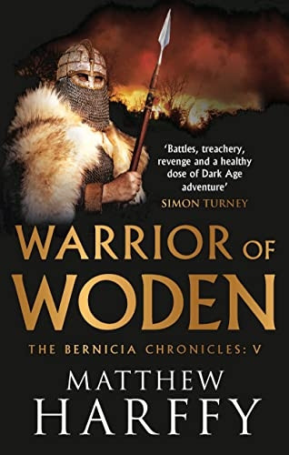 Warrior of Woden (The Bernicia Chronicles)