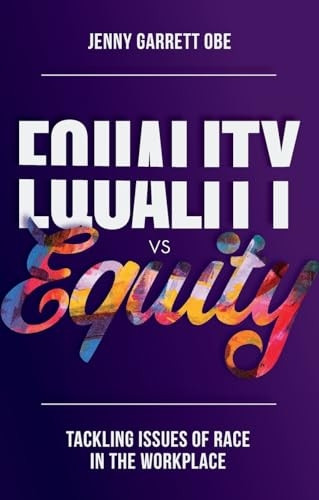 Equality vs Equity: Tackling Issues of Race in the Workplace