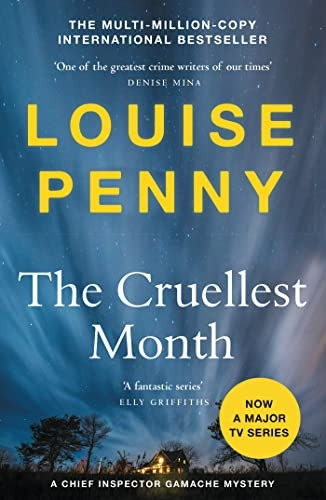 The Cruellest Month: (A Chief Inspector Gamache Mystery Book 3) (Chief Inspector Gamache)