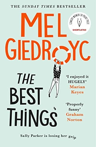 The Best Things: The uplifting Sunday Times bestseller 2021