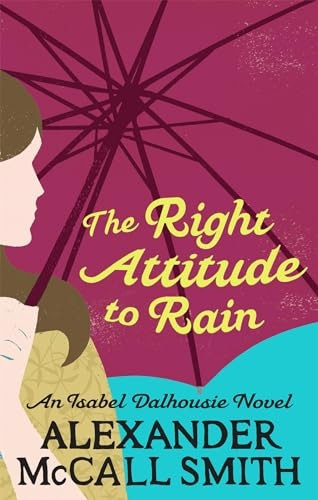 The Right Attitude to Rain (Sunday Philosophy Club)