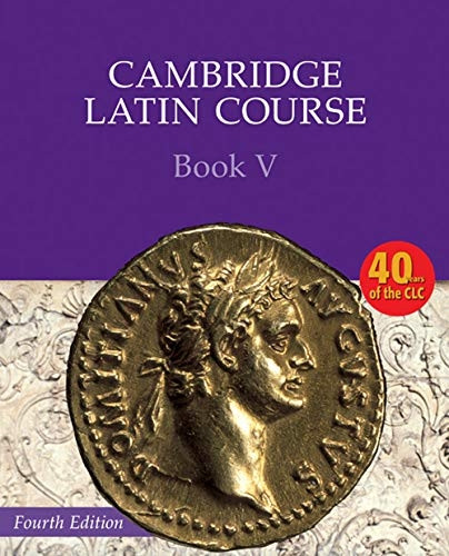 Cambridge Latin Course Book 5 (Cambridge Latin Course)
