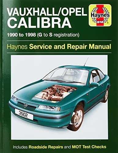 Vauxhall Calibra Service and Repair Manual (Haynes Service and Repair Manuals)