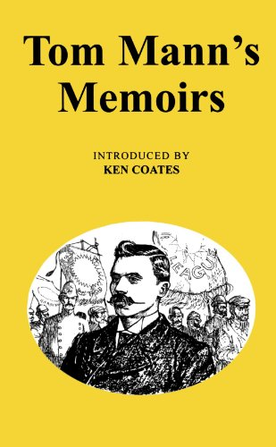Tom Mann's Memoirs (Socialist Classics)