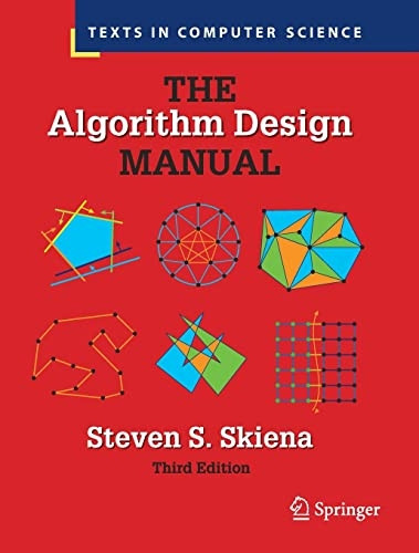 The Algorithm Design Manual (Texts in Computer Science)