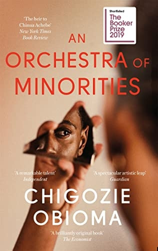 An Orchestra of Minorities: Longlisted for the Booker Prize 2019