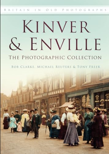 Kinver & Enville: The Photographic Collection (Paperback)
