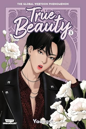 True Beauty Volume Three: A Webtoon Unscrolled Graphic Novel (True Beauty)