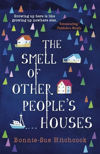 The Smell of Other People's Houses
