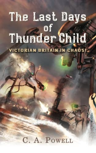 The Last Days of Thunder Child: Victorian Britain in Chaos!