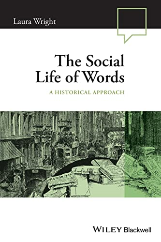 The Social Life of Words - A Historical Approach