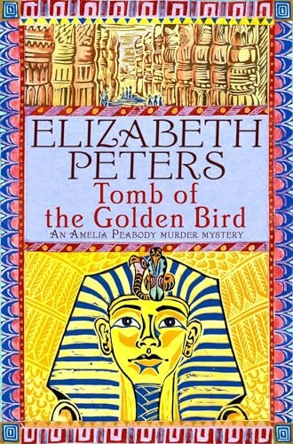 Tomb of the Golden Bird (Amelia Peabody 18)