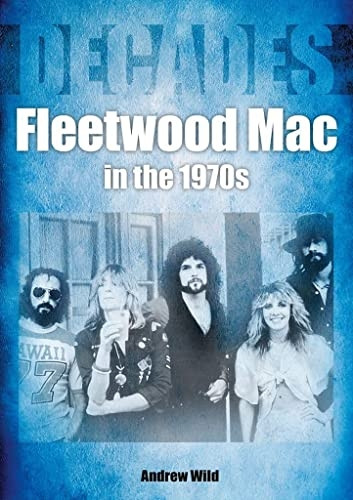 Fleetwood Mac In The 1970s (Decades)