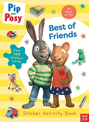 Pip and Posy: Best of Friends (Pip and Posy TV Tie-In)