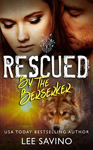 Rescued by the Berserker: A warrior romance (Berserker Brides)