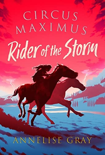 Circus Maximus: Rider of the Storm (Circus Maximus)