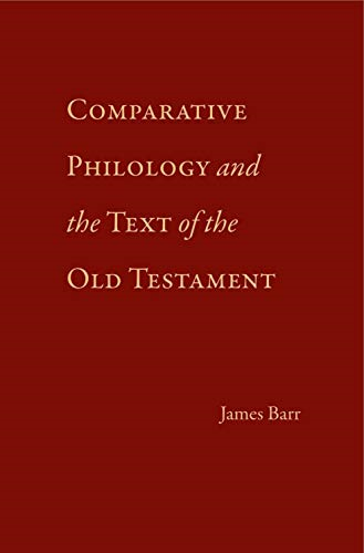 Comparative Philology and the Text of the Old Testament