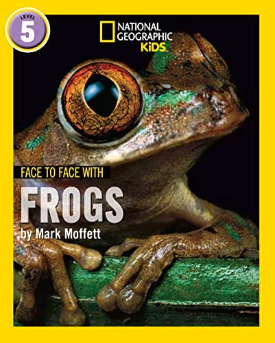 Face to Face with Frogs: Level 5 (National Geographic Readers) (National Geographic Readers)
