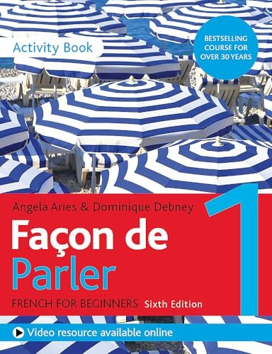 Facon de Parler 1 French Beginner's course 6th edition: Activity book