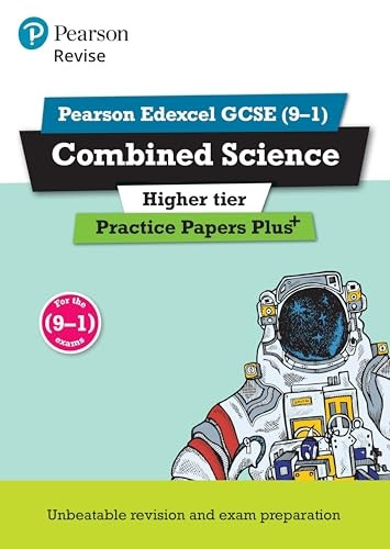 REVISE Edexcel GCSE (9-1) Combined Science Higher Practice Papers Plus: for the 2016 qualifications - Revise Edexcel GCSE Science 16