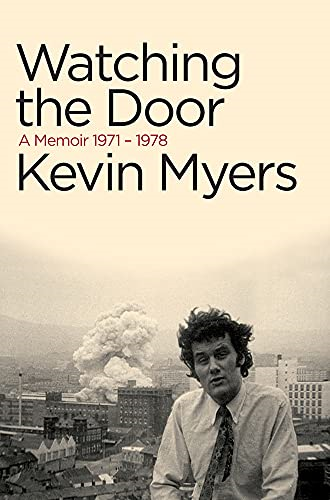 Watching The Door: A  Memoir 1971-1978